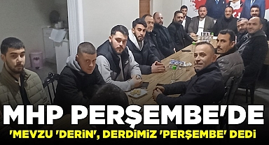 MHP Perşembe'de mevzu 'derin', derdimiz 'Perşembe' dedi
