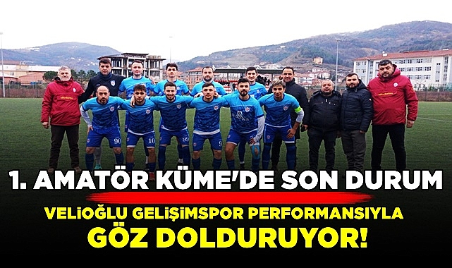 Velioğlu Gelişimspor performansıyla göz dolduruyor!