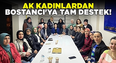 AK kadınlardan Bostancı'ya tam destek!
