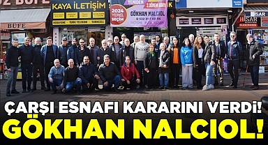 Çarşı esnafı kararını verdi! Gökhan Nalcıol!