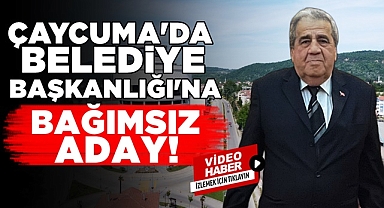 Çaycuma Belediye Başkanlığı'na 'Bağımsız' aday!