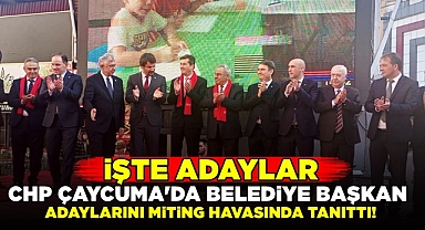 CHP Çaycuma'da Belediye Başkan adaylarını tanıttı!