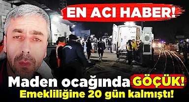 Emekliliğine 20 gün kalmıştı! En acı haber!