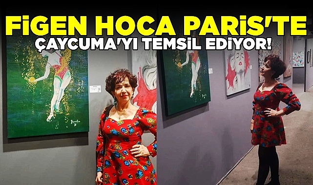 Figen hoca Paris'te Çaycuma'yı temsil ediyor!