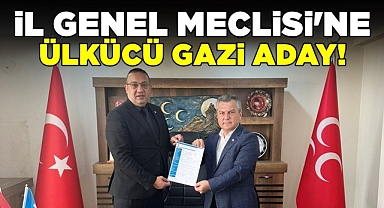 İl Genel Meclisi'ne ülkücü Gazi aday!