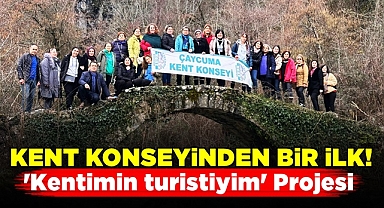 Kent Konseyinden bir ilk! / 'Kentimin turistiyim' projesi!