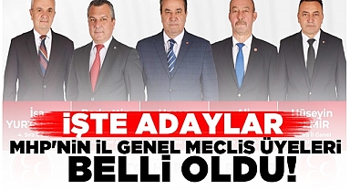 MHP'nin İl Genel Meclis Üyeleri belli oldu!