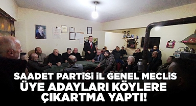 Saadet Partisi İl Genel Meclis Üye adayları köylere çıkartma yaptı!