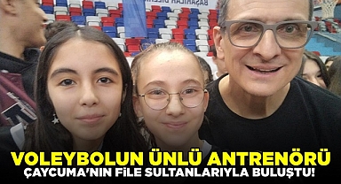 Ünlü antrenör Çaycuma'nın file sultanlarıyla buluştu!