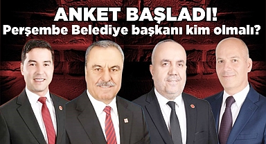 Anket başladı! Perşembe Belediye Başkanı kim olmalı?