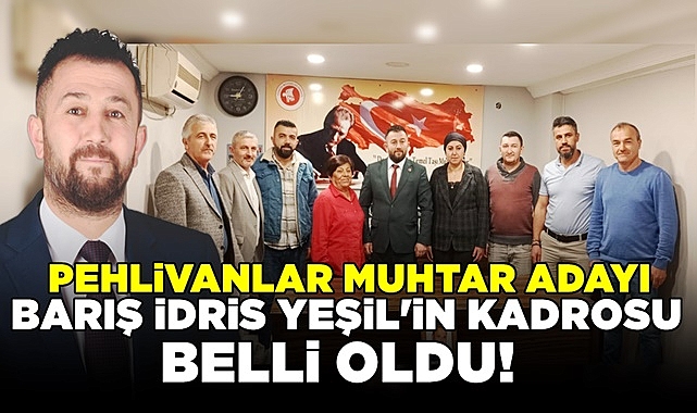 Barış İdris Yeşil'in kadrosu belli oldu!