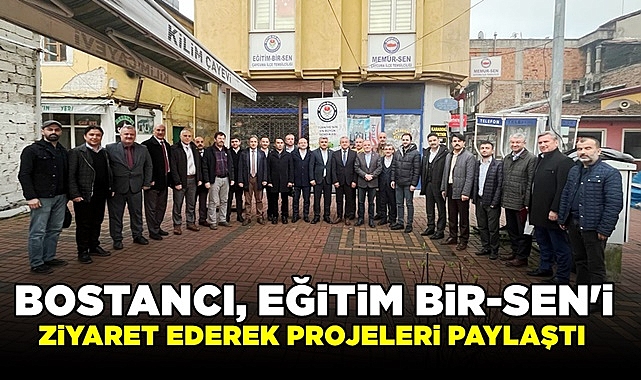 Bostancı, Eğitim Bir-Sen Çaycuma Temsilciliğini ziyaret ederek projeleri paylaştı