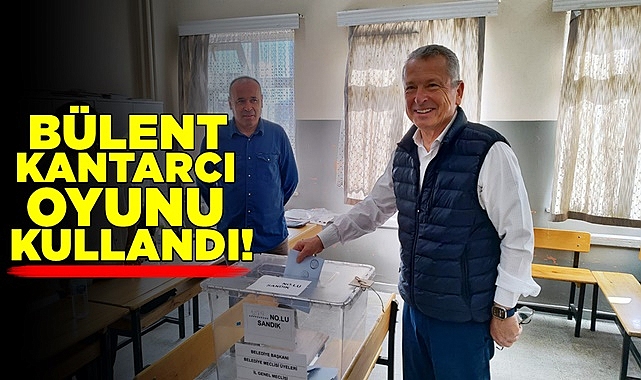 Bülent Kantarcı oyunu kullandı!