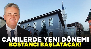 Camilerde yeni dönemi Bostancı başlatacak!