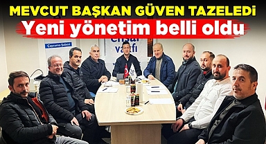 Mevcut başkan güven tazeledi / Yeni yönetim belli oldu