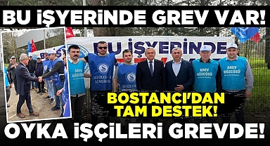 OYKA işçileri grevde! Bostancı'dan tam destek!