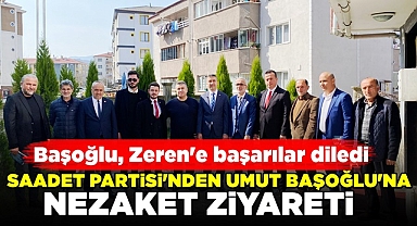 Saadet Partisi'nden Umut Başoğlu'na nezaket ziyareti