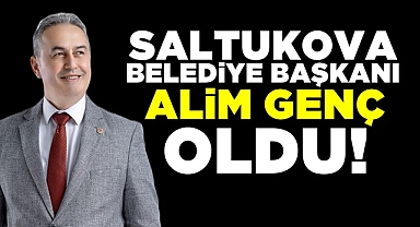 Saltukova Belediye Başkanı Alim Genç oldu!