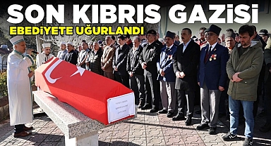 Son Kıbrıs Gazisi ebediyete uğurlandı