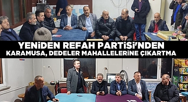 Yeniden Refah Partisi'nden Karamusa, Dedeler Mahallesine çıkartma