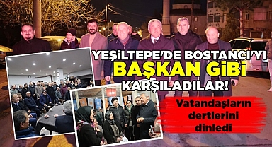 Yeşiltepe'de Bostancı'yı 'Başkan' gibi karşıladılar!