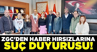 ZGC'den haber hırsızlarına suç duyurusu!