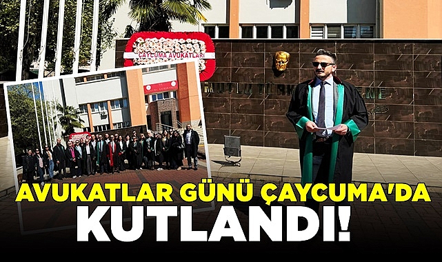 5 Nisan Avukatlar Günü Çaycuma'da kutlandı!