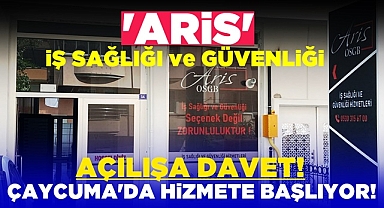 'Aris' İş Sağlığı ve Güvenliği Çaycuma'da hizmete başlıyor!