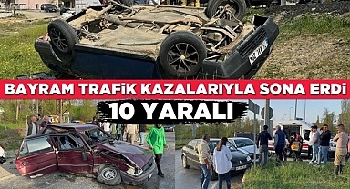 Bayram trafik kazalarıyla sona erdi! 10 yaralı