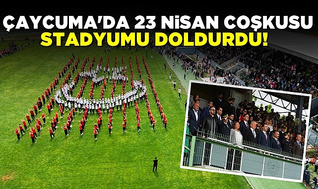 Çaycuma'da 23 Nisan coşkusu stadyumu doldurdu!