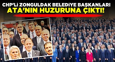 CHP'li Zonguldak Belediye başkanları Ata'nın huzuruna çıktı!