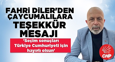 Diler; 'Seçim sonuçları Türkiye Cumhuriyeti için hayırlı olsun'