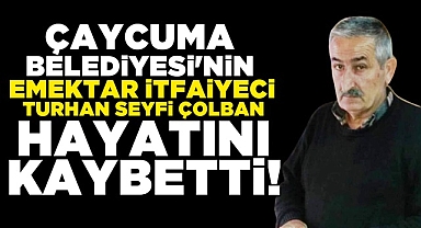 Emektar itfaiyeci Turhan Seyfi Çolban hayatını kaybetti!