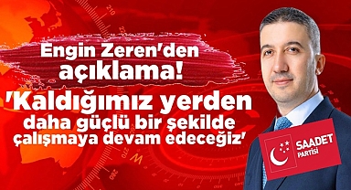 Engin Zeren'den açıklama!