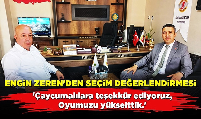 Engin Zeren'den seçim değerlendirmesi