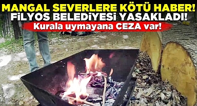 Filyos Belediyesi yasakladı!