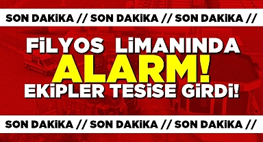 Filyos limanında alarm! Ekipler tesise girdi!