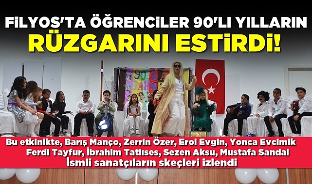 Filyos'ta öğrenciler 90'lı yılların rüzgarını estirdi!