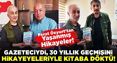 Gazeteciydi, 30 yıllık geçmişini hikayeleriyle kitaba döktü!