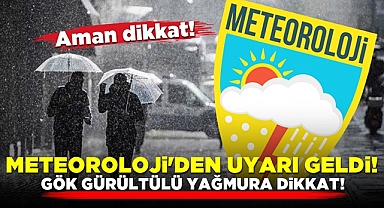 Meteoroloji'den uyarı geldi! 