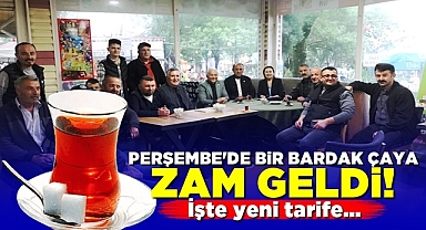 Perşembe'de bir bardak çaya zam geldi! İşte yeni tarife!