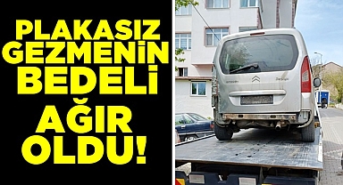 Plakasız gezmenin bedeli ağır oldu!