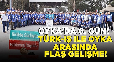 Türk-İş ile OYKA arasında flaş gelişme!