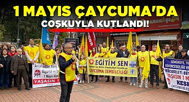 1 Mayıs Çaycuma'da coşkuyla kutlandı!