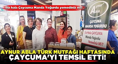 Aynur Abla Türk Mutfağı Haftası'nda Çaycuma'yı temsil etti!
