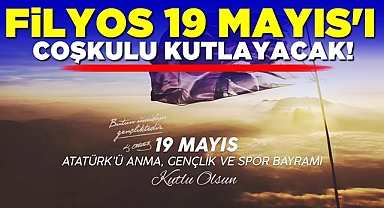 Filyos 19 Mayıs'ı coşkulu kutlayacak!