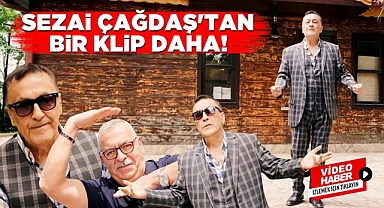 Sezai Çağdaş'tan bir klip daha! Bu klipte kimler var kimler!