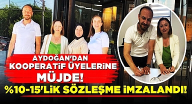 Aydoğan'dan kooperatif üyelerine müjde! %10-15'lik sözleşme imzalandı!