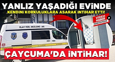 Çaycuma'da intihar! Yalnız yaşadığı evinde kendini korkuluklara asarak intihar etti!