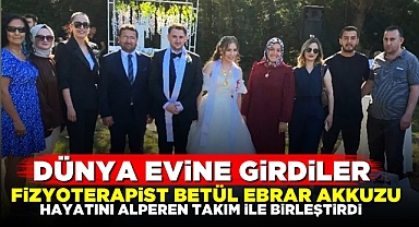 Fizyoterapist Betül Ebrar Akkuzu, Alperen ile dünya evine girdi